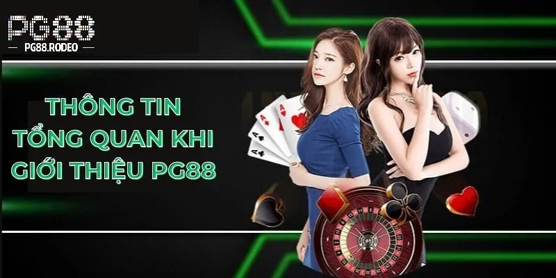 Giới Thiệu PG88 1 Giới thiệu pg88 thương hiệu cá cược hàng đầu tại châu á