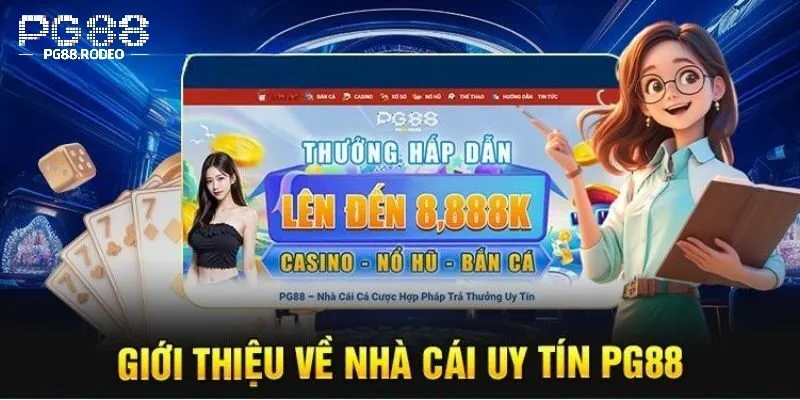 trang chủ 22 PG88 thương hiệu cá cược uy tín hàng đầu Viêt Nam